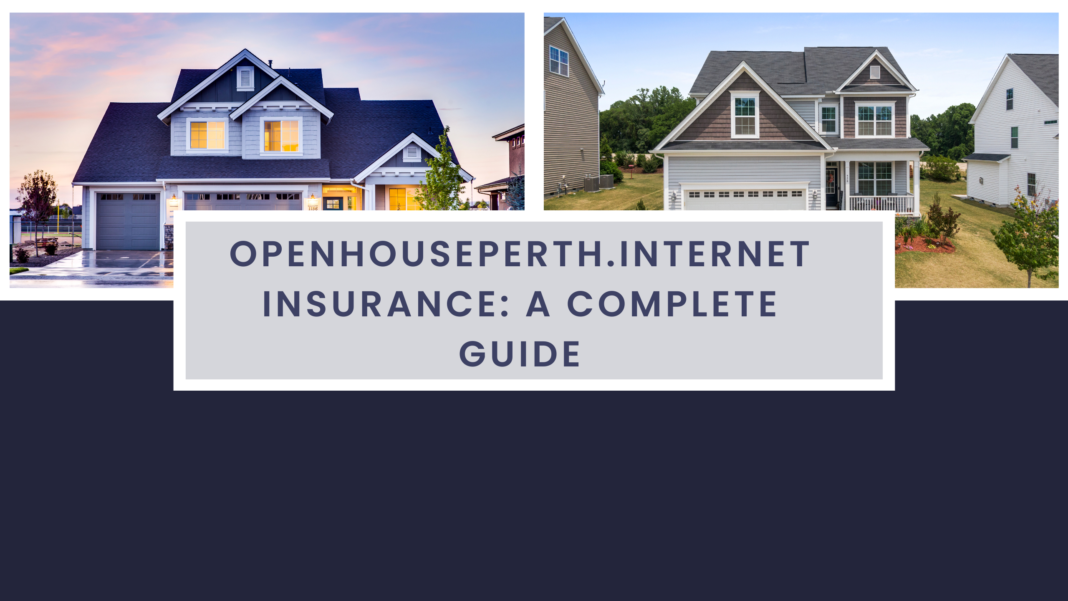 Openhouseperth.Internet Insurance: A Complete Guide