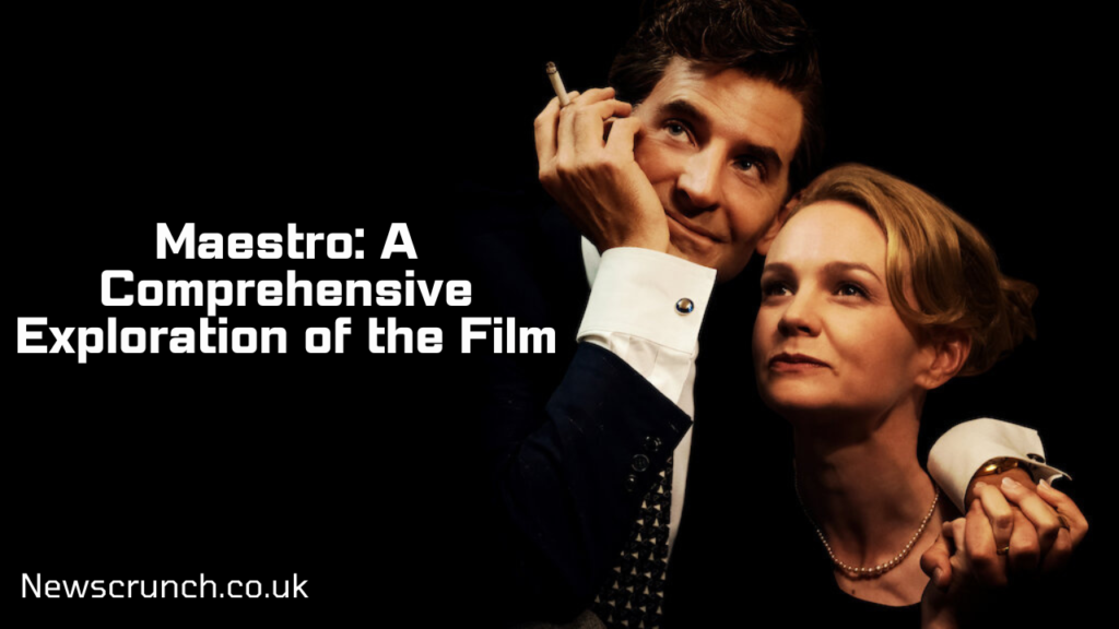 Maestro: A Comprehensive Exploration of the Film